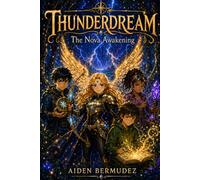 ThunderDream: The Nova Awakening