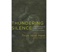 Thundering Silence: Sutra on Knowing the Better Way to Catch a Snake