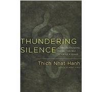 Thundering Silence Thich Nhat Hanh (Auteur)