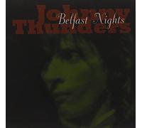Thunders, Johnny - Belfast