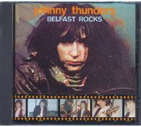Thunders, Johnny - Belfast Rocks