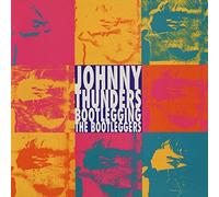 Thunders,Johnny - Bootlegging the Bootleggers [Vinyl LP]