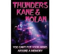 Thunders, Kane and Nolan - Thunders, Kane and Nolan - You Can't Put Your Arms Around... [Import anglais]