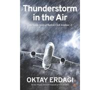 Thunderstorm in the Air: The Inside Story of Turkish Civil Aviation 2