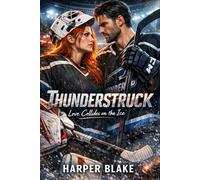Thunderstruck: Love Collides on the Ice