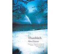 Thursbitch Garner, Alan (Auteur)