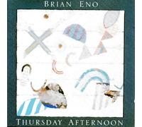 Thursday Afternoon - Brian Eno
