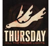 Thursday – Kill the House Lights – CD avec DVD – Parental Advisory