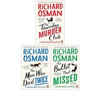 Thursday Murder Club Series 3 Books Collection By Richard Osman (The Thursday Murder Club, The Man Who Died Twice, [Hardcover] The Bullet That Missed)