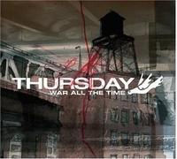 Thursday - War All The Time [Import]