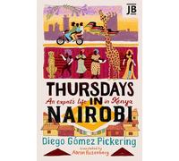 Thursdays in Nairobi: An expat's life in Kenya