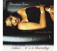 Thursdays Love - Relax.It's a Thursday [Import]