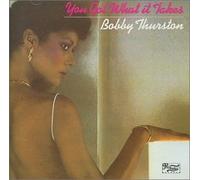 Thurston,Bobby - You Got What It Takes