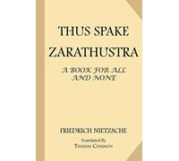 Thus Spake Zarathustra: A Book for All and None