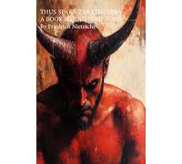 THUS SPAKE ZARATHUSTRA A BOOK FOR ALL AND NONE