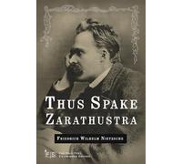 Thus Spake Zarathustra: A Book for All and None: Classic Edition Republished by North Publishers