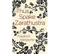 Thus Spake Zarathustra by Frederich Nietzsche Unknown (Auteur)