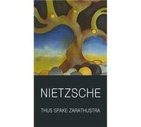 Thus Spake Zarathustra by Friedrich Nietzsche Friedrich Nietzsche (Auteur)