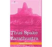 Thus Spake Zarathustra Nietzsche, Friedrich Wilhelm (Auteur)