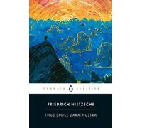 Thus Spoke Zarathustra: A Book for Everyone and No One (Penguin Classics) NEUF