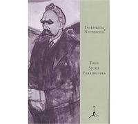 Thus Spoke Zarathustra, Modern Library Series Friedrich Nietzsche, Walter Arnold Kaufmann (Auteur)