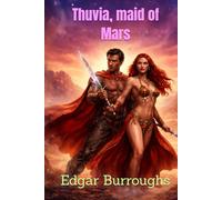 Thuvia, maid of Mars