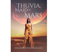 Thuvia, Maid Of Mars (Annotated)