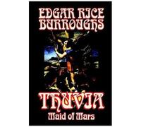 Thuvia, Maid Of Mars By Edgar Rice Burroughs, Science Fiction, Classics