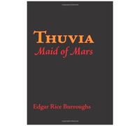 Thuvia, Maid Of Mars, Large-Print Edition