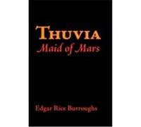 Thuvia, Maid of Mars, Large-Print Edition Burroughs, Edgar Rice (Auteur)
