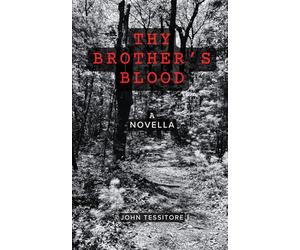 Thy Brother's Blood: A Novella