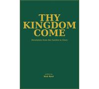 Thy Kingdom Come