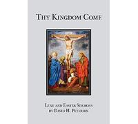 Thy Kingdom Come