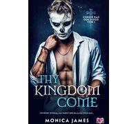 Thy Kingdom Come (Le royaume vient). - Monica James (livre en polonais)