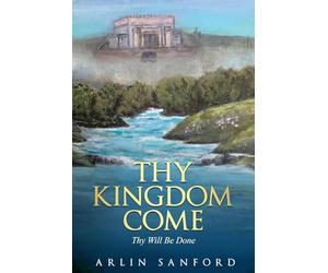 Thy Kingdom Come: Thy Will Be Done
