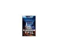 Thy Kingdom Fall (After Eden Series, Book 1)