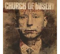 Church of misery - Thy Kingdom Scum [Import]