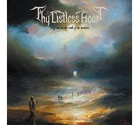 Thy Listless Heart – Pilgrims on the Path of No Return – CD