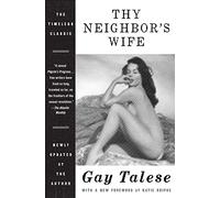Thy Neighbor's Wife Gay Talese (Auteur)