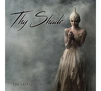 Thy Shade - Last Goodbye [New CD]