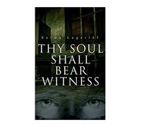 Thy Soul Shall Bear Witness