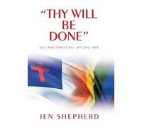 "Thy Will Be Done": Gay and Christian-My Civil War