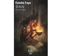 La voie des Oracles, I : Thya: La voie des Oracles, I