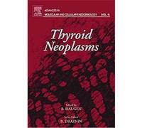Thyroid Neoplasms, Advances in Molecular and Cellular Endocrinology