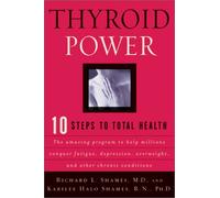 Thyroid Power – Dix étapes pour une santé totale – Harper Collins Publishers