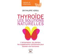 Thyroide, les solutions naturelles