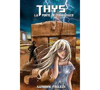 Thys, la porte de Tiahuanaco, Tome 2
