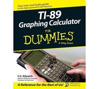 TI-89 Graphing Calculator For Dummies