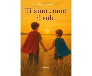 Ti amo come il sole