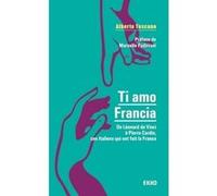 Ti amo Francia Alberto Toscano (Auteur)